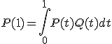 P(1)=\int_0^1 P(t)Q(t) dt